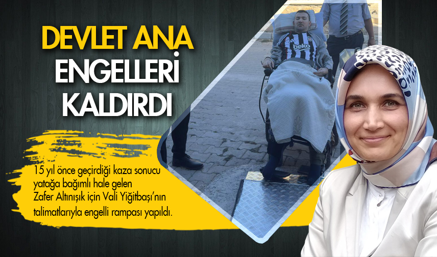 Devlet Ana engelleri kaldırdı